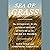 Sea of Grass: The Conquest, Ruin, and Redemption of Nature on the American Prairie
