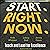 Start. Right. Now.: Teach and Lead for Excellence