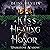 A Kiss of Healing & Honor: ...
