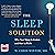 The Sleep Solution
