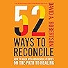 52 Ways to Reconc...