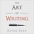 The Art of Writing by Peter Yang