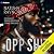 Opp Sh!t
