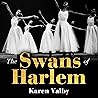 The Swans of Harlem