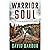 Warrior Soul: A Tye Caine W...