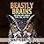 Beastly Brains: Exploring How Animals Think, Talk, and Feel