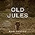 Old Jules