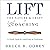 Lift: The Nature & Craft of...