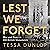 Lest We Forget: War and Pea...