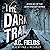 The Dark Trail: The Sean Kr...