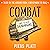 Combat and Other Shenanigan...