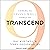 Transcend: 9 Steps to Living Well Forever