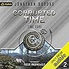 Corrupted Time: Time Core, Book 2