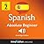 Learn Spanish - Level 2: Ab...