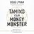 Taming Your Money Monster: ...