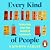 Every Kind of People: A Journey into the Heart of Care Work. The BBC Radio 4 Book of the Week