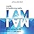 I Am: A Guide to Transformi...