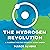The Hydrogen Revolution: A ...