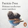 Mañana tendremos ...