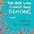 The Boy Who Could See Demons: A Novel