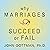 Why Marriages Succeed or Fail: And How You Can Make Yours Last