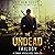 The Undead Trilogy: A Zombi...