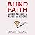 Blind Faith: The Unholy All...