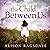 The Child Between Us