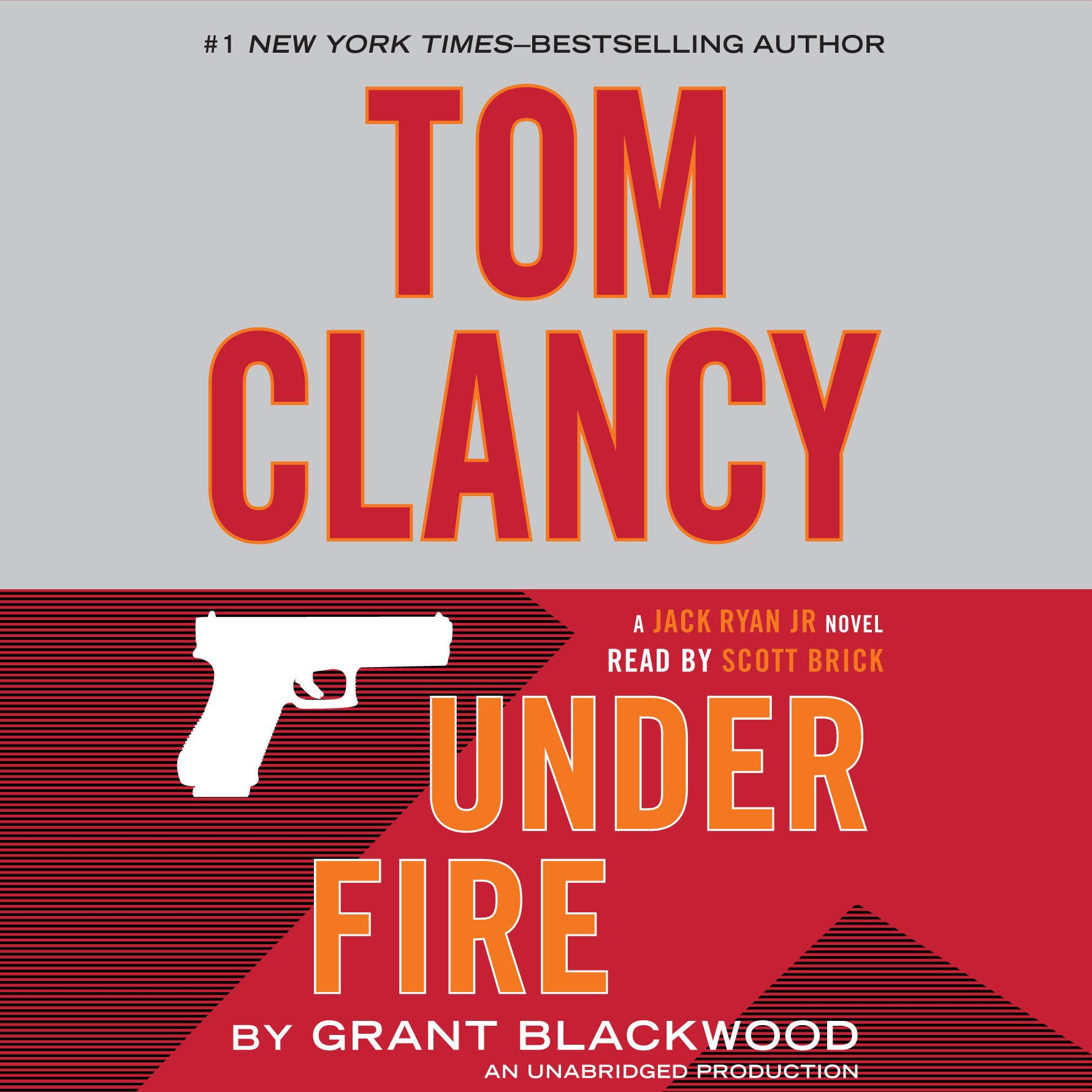 Tom Clancy Under Fire: A Jack Ryan Jr. Novel