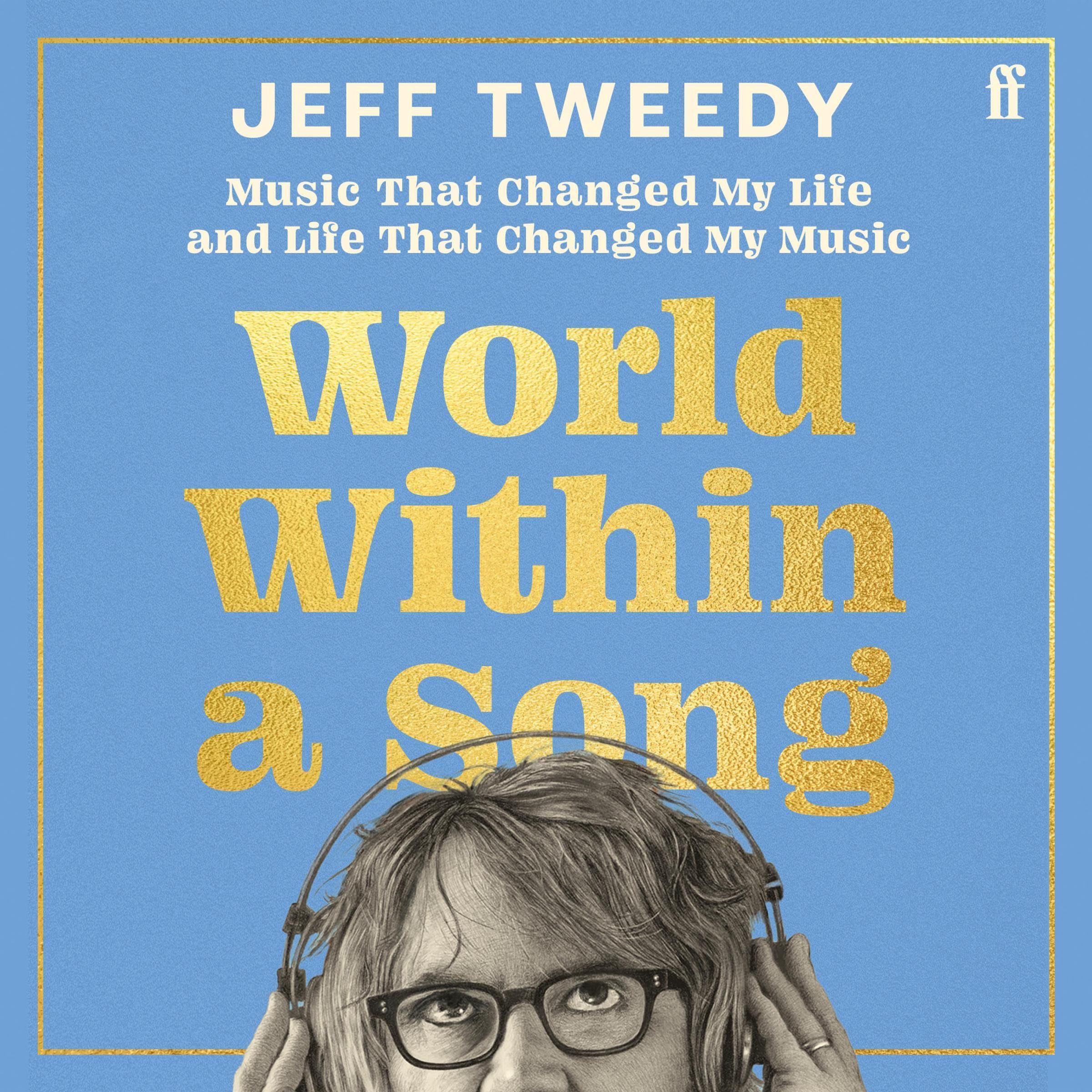 World Within a Song: Music That Changed My Life and Life That Changed My Music