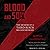 Blood and Soil: The Memoir ...