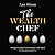 The Wealth Chef: Recipes to Make Your Money Work Hard, So You Don't Have To