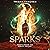 Sparks: Ablaze, Book 1