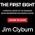 The First Eight: A Personal History of the Pioneering Black Congressmen Who Shaped a Nation