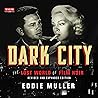 Dark City: The Lo...