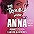 The Trouble with Anna
