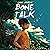 Bone Talk