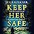 Keep Her Safe
