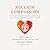 Reclaim Compassion: The Ado...