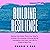 Building Resilience: Rewire...