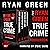 The Ryan Green True Crime Collection: 4-Book True Crime Collections, Volume 7