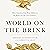 World on the Brink: How America Can Beat China in the Race for the Twenty-First Century