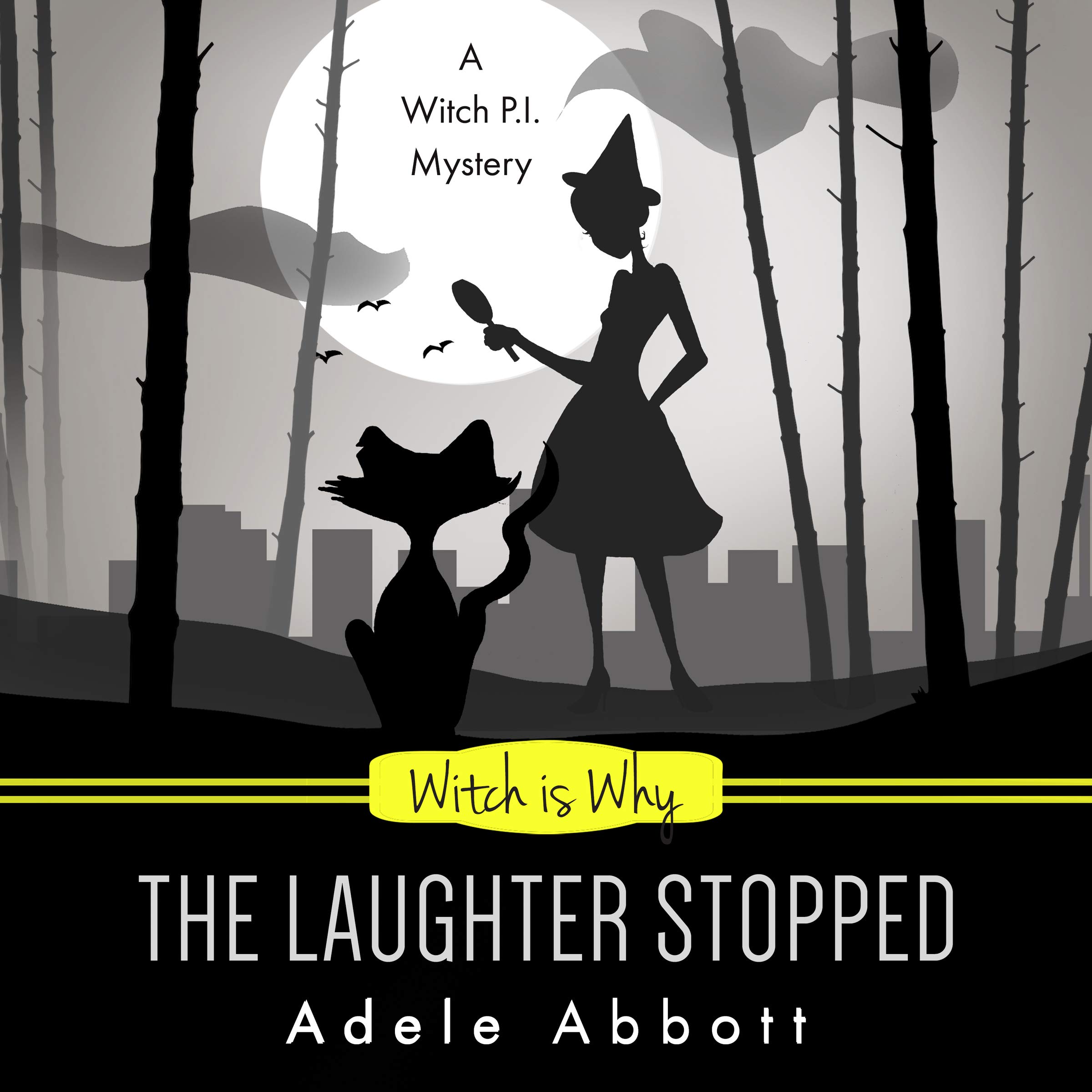 Witch Is Why the Laughter Stopped: A Witch P.I. Mystery, Book 14 (Audible Audio)