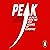 Peak: Secrets from the New ...