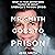 Mr. Smith Goes to Prison: What My Year Behind Bars Taught Me About America's Prison Crisis