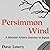 Persimmon Wind: A Martial Artist's Journey in Japan