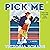 Pick Me: A Novel