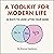 A Toolkit for Modern Life: ...