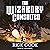 The Wizardry Consulted: Wiz Series, Book 4