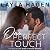 One Perfect Touch: Very Irresistible Bachelors, Book 3